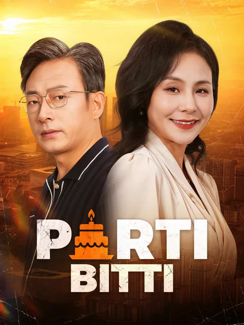 Parti Bitti dizisi kapak görseli — 70 bölüm full HD Türkçe izle