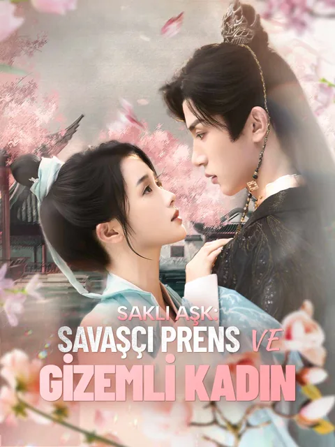 Saklı Aşk:Savaşçı Prens ve Gizemli Kadın dizisi kapak görseli — 70 bölüm full HD Türkçe izle
