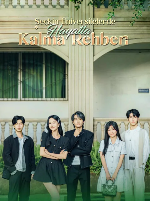 Seçkin Üniversitelerde Hayatta Kalma Rehberi dizisi kapak görseli — 70 bölüm full HD Türkçe izle