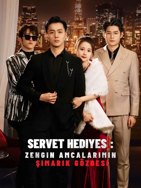 Servet Hediyesi: Zengin Amcalarımın Şımarık Gözdesi dizisi kapak görseli — 71 bölüm full HD Türkçe izle