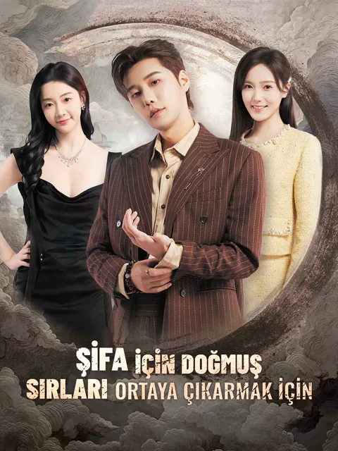 ŞİFA İÇİN DOĞMUŞ SIRLARI ORTAYA ÇIKARMAK İÇİN dizisi kapak görseli — 75 bölüm full HD Türkçe izle
