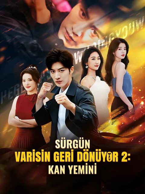 SÜRGÜN VARİSİN GERİ DÖNÜYOR 2: KAN YEMİNİ dizisi kapak görseli — 80 bölüm full HD Türkçe izle