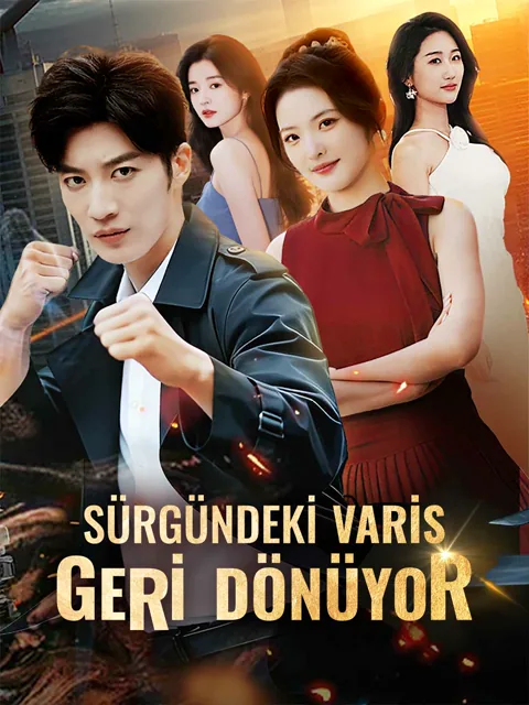 SÜRGÜNDEKİ VARİS GERİ DÖNÜYOR dizisi kapak görseli — 74 bölüm full HD Türkçe izle