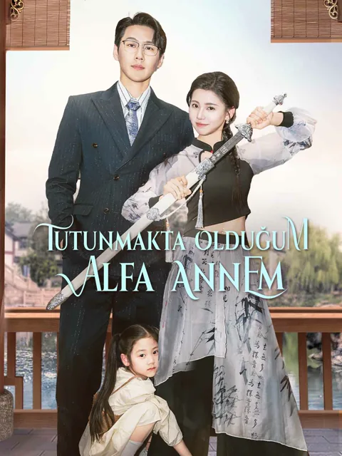 Tutunmakta Olduğum Alfa Annem dizisi kapak görseli — 60 bölüm full HD Türkçe izle