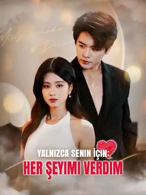 Yalnızca Senin İçin: Her Şeyimi Verdim dizisi kapak görseli — 63 bölüm full HD Türkçe izle