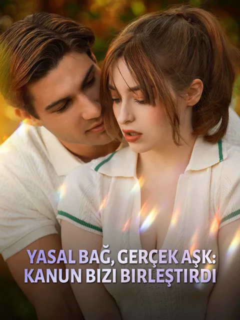 Yasal Bağ, Gerçek Aşk: Kanun Bizi Birleştirdi dizisi kapak görseli — 60 bölüm full HD Türkçe izle