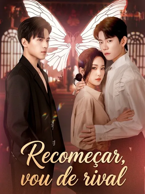 Recomeçar, vou de rival(Dublado) capa — assistir aos 65 episódios grátis em HD