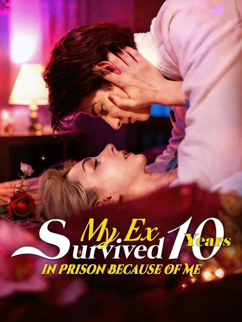 My Ex Survived 10 Years in Prison Because of Me cover image — watch all 19 episodes free in HD