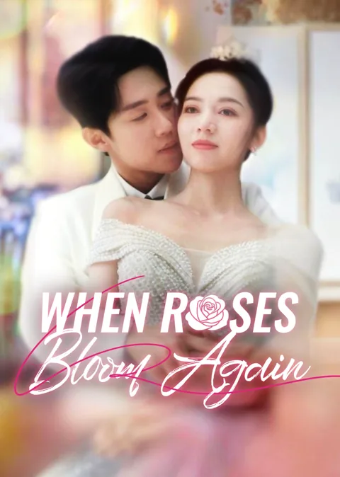 When Roses Bloom Again cover image — watch all 59 episodes free in HD