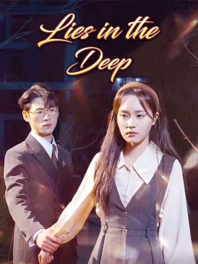 Lies in the Deep cover image — watch all 30 episodes free in HD