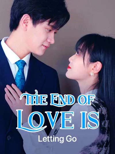 The End of Love is Letting Go cover image — watch all 44 episodes free in HD