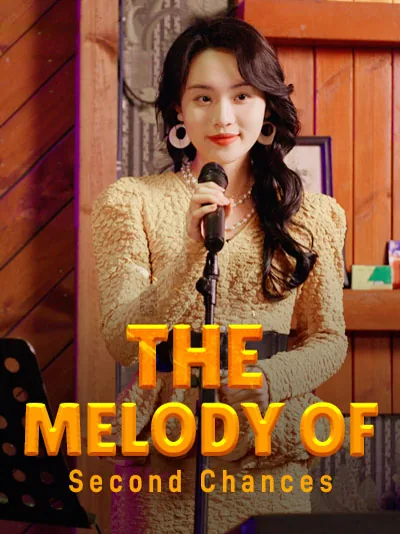 The Melody of Second Chances cover image — watch all 34 episodes free in HD