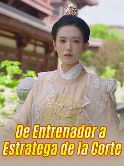 De Entrenador a Estratega de la Corte portada — ver los 40 episodios gratis en HD