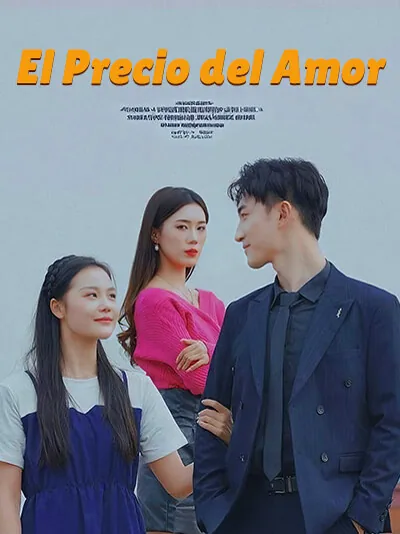 El Precio del Amor portada — ver los 30 episodios gratis en HD