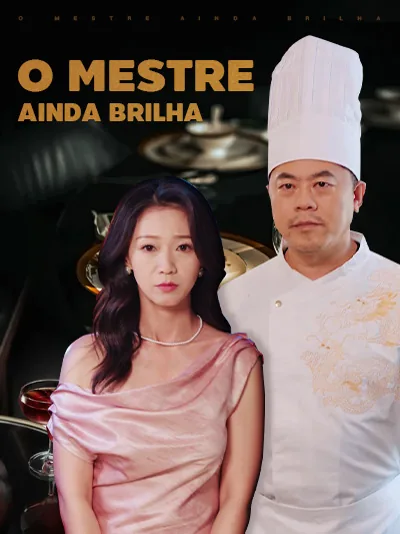 O Mestre Ainda Brilha capa — assistir aos 58 episódios grátis em HD