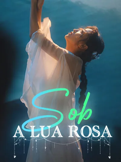 Sob a Lua Rosa capa — assistir aos 68 episódios grátis em HD