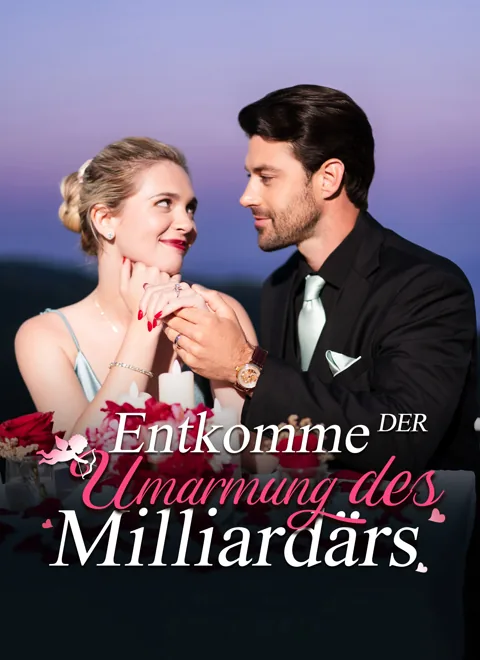 Entkomme der Umarmung des Milliardärs Cover — alle 74 Folgen kostenlos in HD ansehen