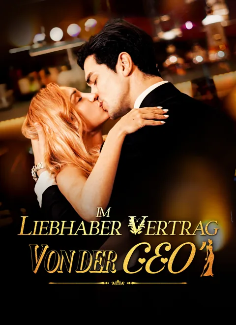 Liebhaber im Vertrag von der CEO Cover — alle 72 Folgen kostenlos in HD ansehen