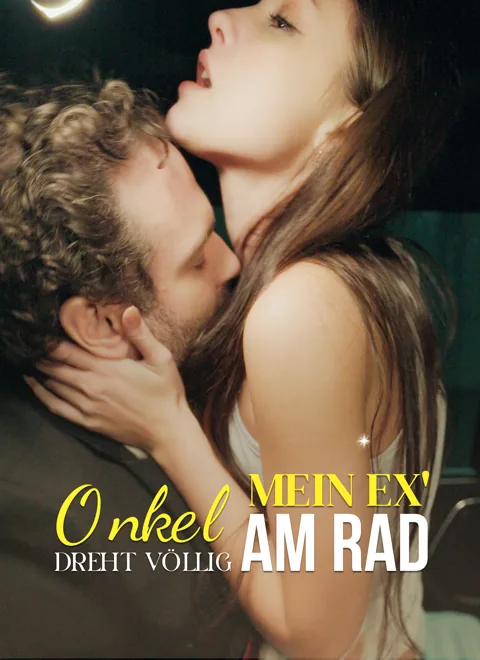 Mein Ex' Onkel dreht völlig am Rad Cover — alle 56 Folgen kostenlos in HD ansehen