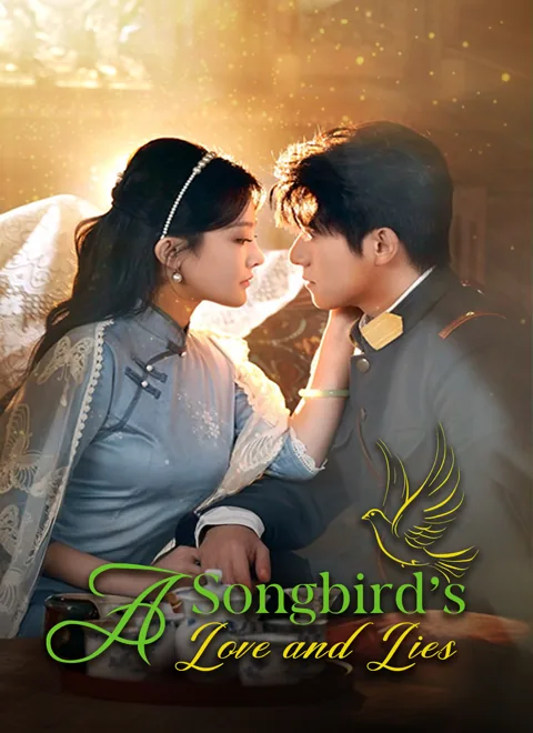 A Songbird's Love and Lies cover image — watch all 85 episodes free in HD