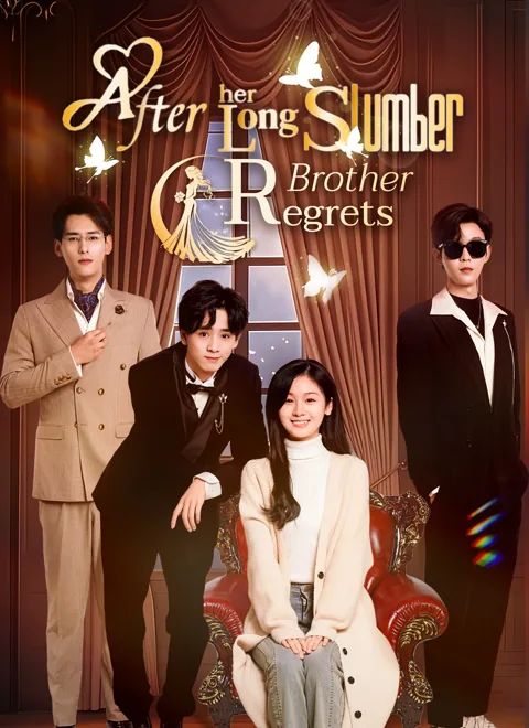 After Her Long Slumber, Brother Regrets cover image — watch all 33 episodes free in HD