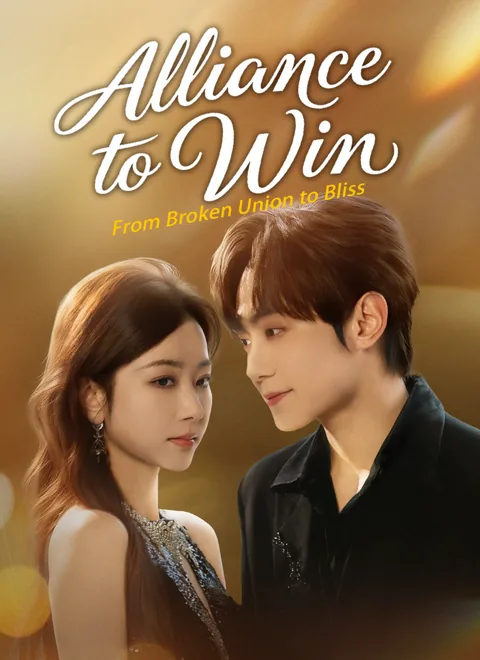 Alliance to Win: From Broken Union to Bliss cover image — watch all 74 episodes free in HD