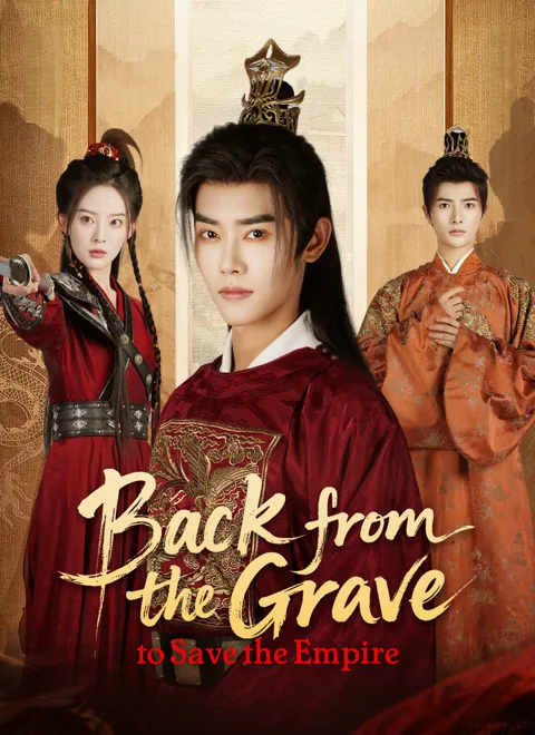 Back from the Grave to Save the Empire cover image — watch all 60 episodes free in HD