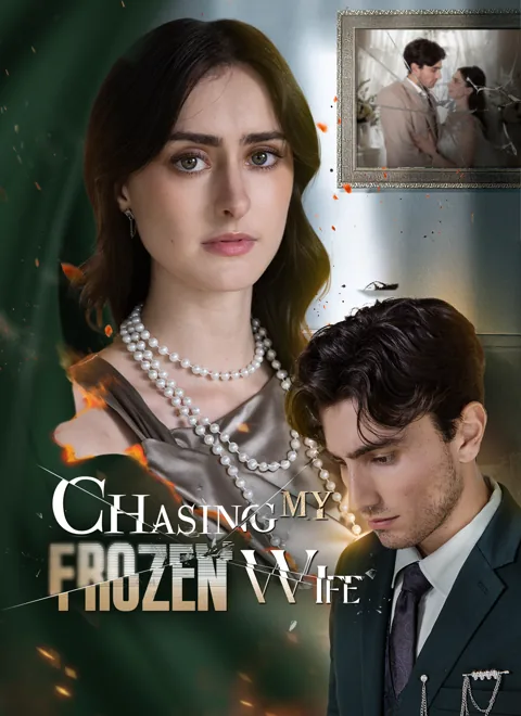 Chasing My Frozen Wife cover image — watch all 41 episodes free in HD
