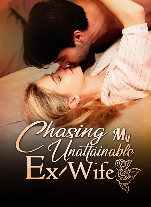 Chasing My Unattainable Ex-Wife cover image — watch all 60 episodes free in HD