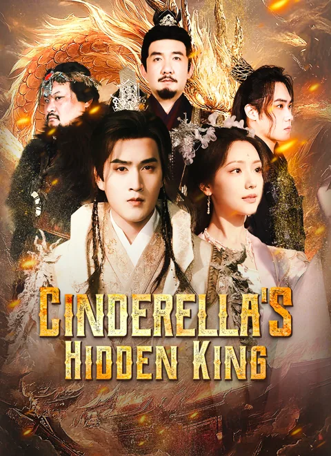 Cinderella's Hidden King cover image — watch all 70 episodes free in HD