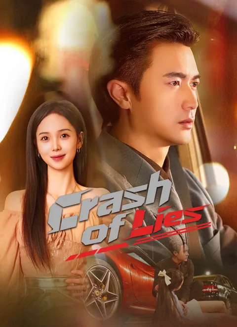 Crash of Lies cover image — watch all 39 episodes free in HD