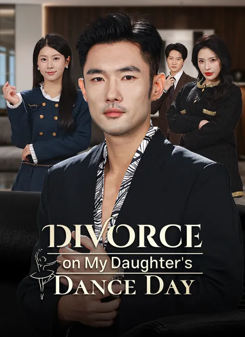 Divorce on My Daughter's Dance Day cover image — watch all 40 episodes free in HD