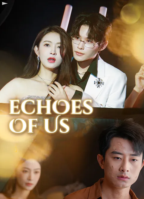Echoes of Us cover image — watch all 60 episodes free in HD