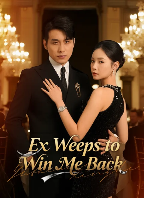 Ex Weeps to Win Me Back cover image — watch all 50 episodes free in HD