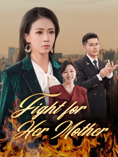 Fight for Her Mother cover image — watch all 35 episodes free in HD