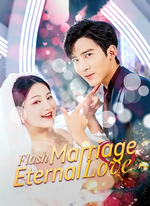 Flash Marriage, Eternal Love cover image — watch all 87 episodes free in HD