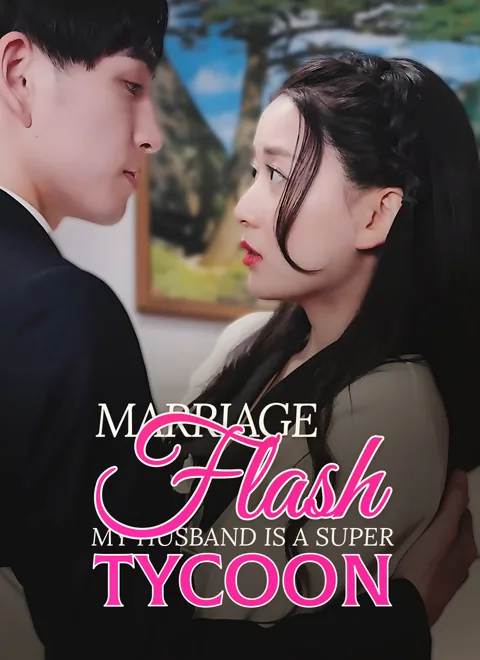 Flash Marriage: My Husband is a Super Tycoon(Subtitled Version) cover image — watch all 96 episodes free in HD