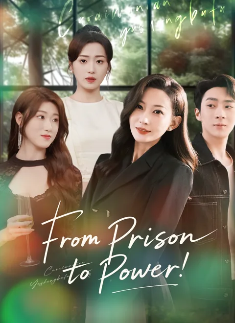 From Prison to Power cover image — watch all 60 episodes free in HD