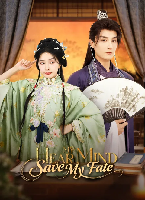 Hear My Mind, Save My Fate cover image — watch all 72 episodes free in HD