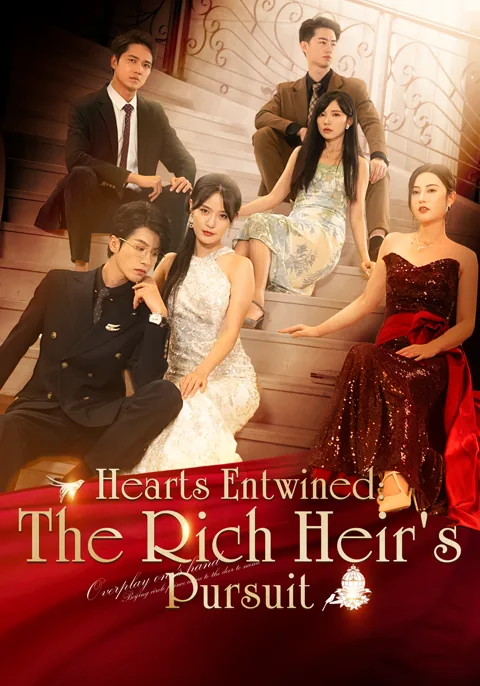 Hearts Entwined: The Rich Heir's Pursuit cover image — watch all 97 episodes free in HD