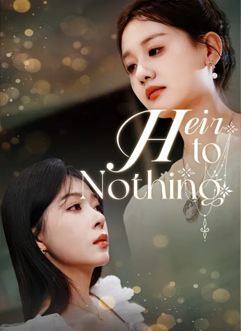 Heir to Nothing cover image — watch all 66 episodes free in HD