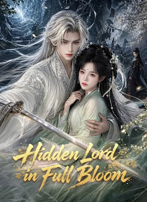Hidden Lord in Full Bloom cover image — watch all 54 episodes free in HD