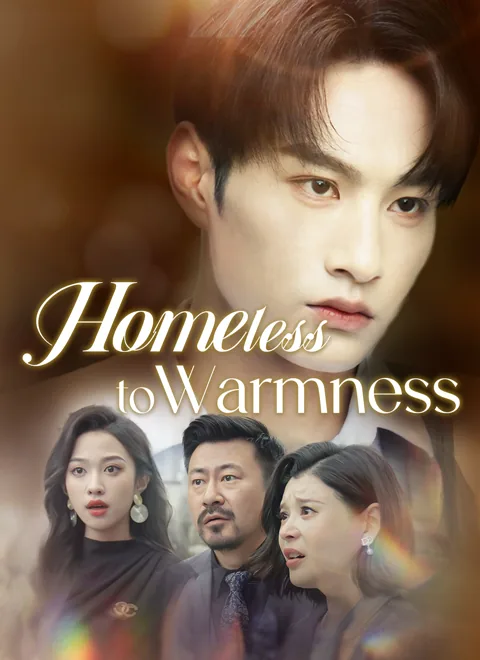Homeless to Warmness cover image — watch all 52 episodes free in HD