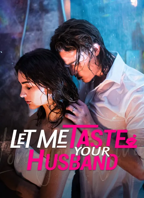 Let Me Taste Your Husband cover image — watch all 73 episodes free in HD