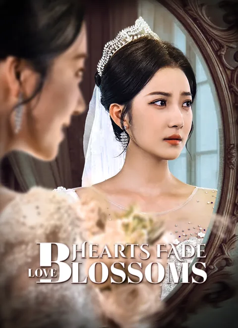 Love Blossoms, Hearts Fade cover image — watch all 40 episodes free in HD