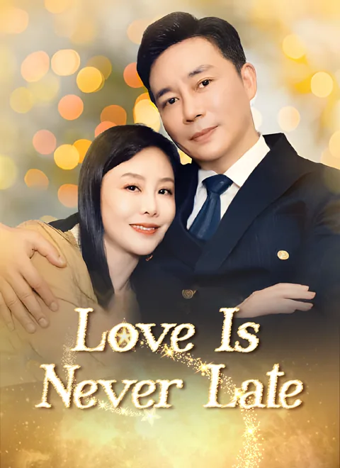 Love Is Never Late cover image — watch all 61 episodes free in HD