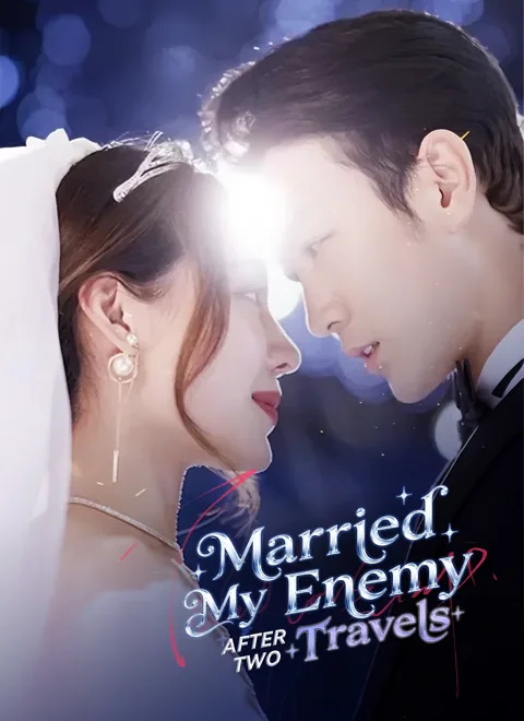 Married My Enemy After Two Travels cover image — watch all 86 episodes free in HD