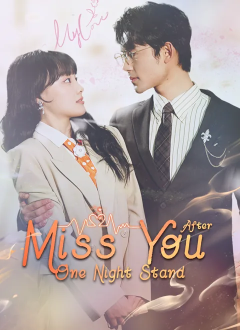Miss You After One Night Stand cover image — watch all 87 episodes free in HD
