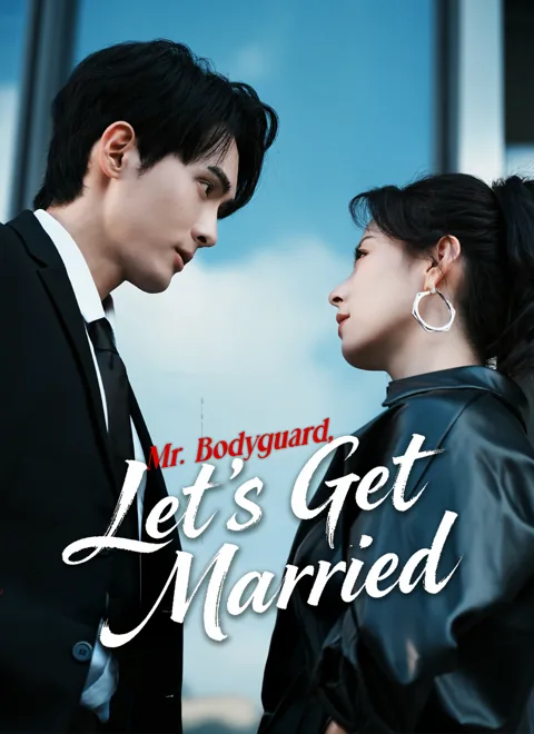Mr. Bodyguard, Let's Get Married cover image — watch all 67 episodes free in HD