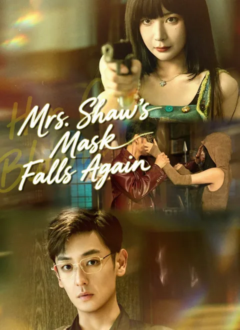 Mrs. Shaw's Mask Falls Again cover image — watch all 70 episodes free in HD